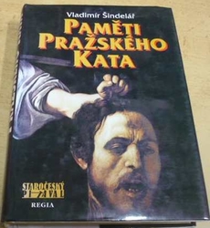 Vladimír Šindelář - Paměti pražského kata (2004)