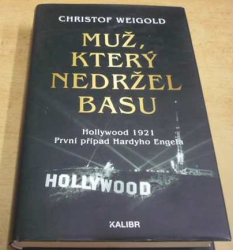 Christof Weigold - Muž, který nedržel basu (2019)