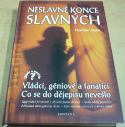 Vladimír Liška - Neslavné konce slavných (2001)