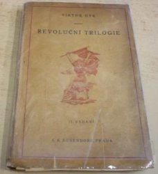Viktor Dyk - Revoluční trilogie (1921)