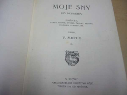 Vilém Mrštík - Moje sny II. (1903)