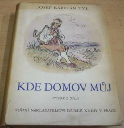 Josef Kajetán Tyl - Kde domov můj (1950)