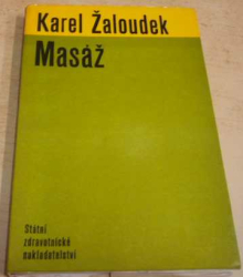 Karel Žaloudek - Masáž (1965)