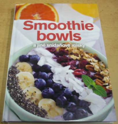 Andrea Malá - Smoothie Bowls (2017)