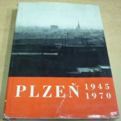 Miloslav Bělohlávek - Plzeň 1945 - 1970 (1971)