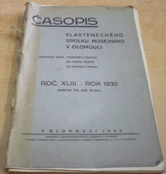 Časopis vlasteneckého spolku musejního v Olomouci. Roč. XLIII. 1930. Sešity 161 - 164 (1929)