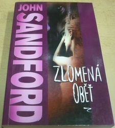 John Sandford - Zlomená oběť (2012)