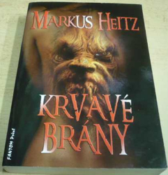 Markus Heitz - Krvavé brány (2013)