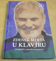 Zdeněk Merta - Zdeněk Merta u klavíru (2021) + CD. PODPIS AUTORA !!!