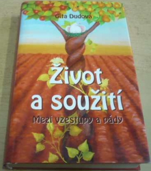 Gita Dudová - Život a soužití (2010)