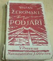 Stefan Żeromski - Podjaří (1926)