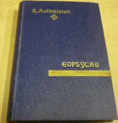 Rudolf Richard Hofmeister - Eopsyché - prapohádka (1930)