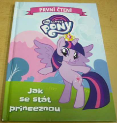 My Little Pony: Jak se stát princeznou (2018)