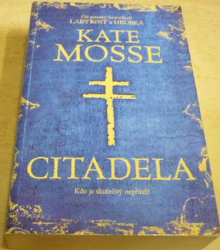 Kate Mosse - Citadela (2016)