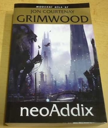 Jon Courtenay Grimwood - NeoAddix (2007)