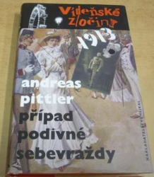 Andreas Pittler - 1913: Případ podivné sebevraždy (2020)