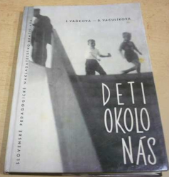 I. Vaňková - Deti okolo nás (1962) slovensky