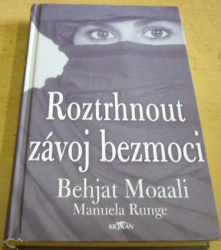 Moaali Behjat - Roztrhnout závoj bezmoci (2007)