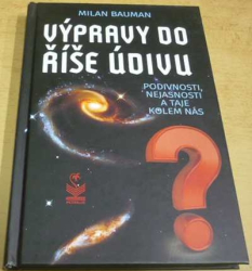 Milan Bauman - Výpravy do říše údivu (2022)