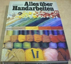 Alles über Handarbeiten/Vše o ručních pracích (1980) německy