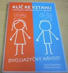 Lucie Novotná - Klíč ke vztahu - Partnerská příručka pro ni i pro něho (2019)