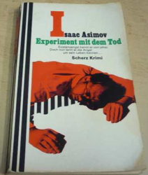 Isaac Asimov - Experiment mit dem Tod/Experiment se smrtí (1970) německy