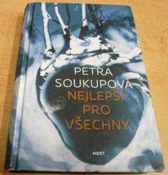 Petra Soukupová - Nejlepší pro všechny (2017)