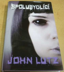 John Lutz - Spolubydlící  (2013)