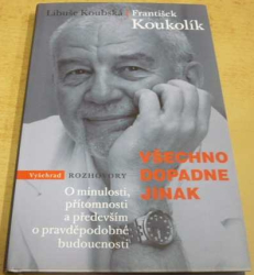 Libuše Koubská - Všechno dopadne jinak (2011)