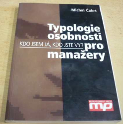 Michal Čakrt - Typologie osobnosti pro manažery (2003)