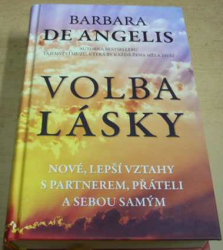 Barbara De Angelis - Volba lásky (2019)