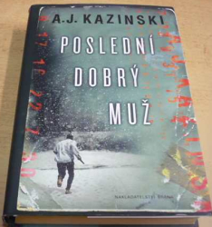 A. J. Kazinski - Poslední dobrý muž (2014)