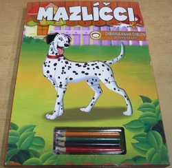 Zábavná kniha šablon se samolepkami. Mazlíčci (2010) leporelo  