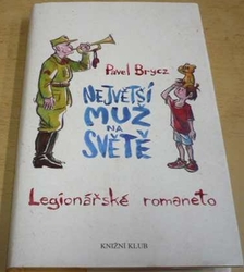 Pavel Brycz - Největší muž na světě (2017)