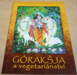 Górakšja a vegetariánství (2007)