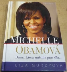 Liza Mundyová - Michelle Obamová (2009)