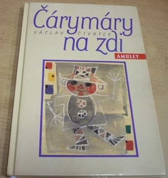 Václav Čtvrtek - Čárymáry na zdi (2002)