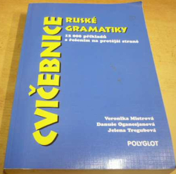 Veronika Mistrová - Cvičebnice ruské gramatiky (2004)