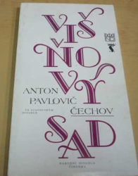 Anton Pavlovič Čechov - Višňový sad (1995) program