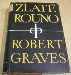 Robert Graves - Zlaté rouno (1948)