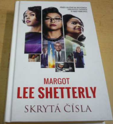 Margot Lee Shetterly - Skrytá čísla (2017)