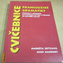 Markéta Zettlová - Cvičebnice francouzské gramatiky (2007)
