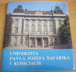 Univerzita Pavla Jozefa Šafárika v Košiciach (1990) slovensky