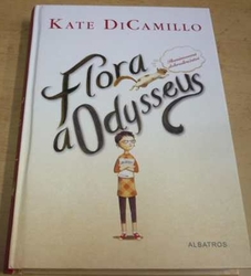 Kate DiCamillo - Flora a Odysseus (2014)