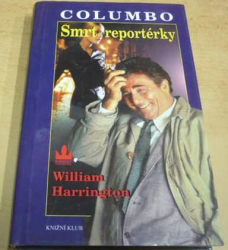 William Harrington - Smrt reportérky (2000)