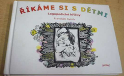 František Synek - Říkáme si s dětmi (2009)