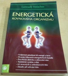 Gennadij Malachov - Energetická rovnováha organismu (2007)