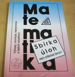 František Janeček - Matematika, sbírka úloh pro střední školy (1995)