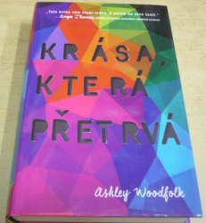 Ashley Woodfolk - Krása, která přetrvá (2020)