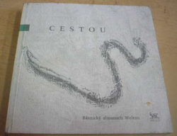 Antologie - Cestou. Básnický almanach Welesu (2003)